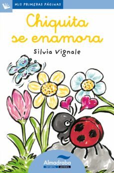chiquita se enamora (primeras paginas - lc: letra cursiva)-silvia vignale-9788492702114