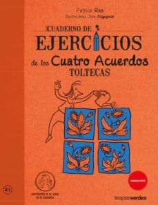 cuadernos de ejercicios de los cuatro acuerdos toltecas-patrice ras-9788492716814