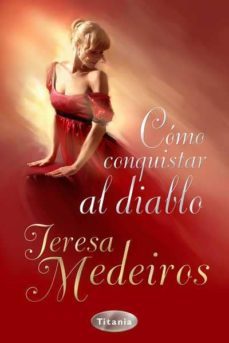 (pe) como conquistar al diablo-teresa medeiros-9788492916214