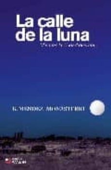 la calle de la luna-kiko mendez monasterio-9788493662714