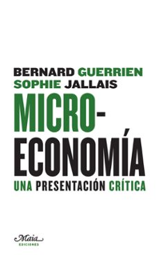 microeconomia: una presentacion critica-bernard guerrien-9788493664114