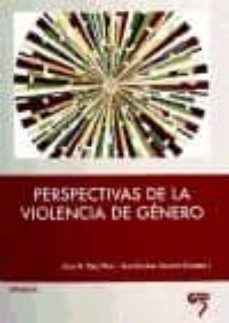 perspectivas de la violencia de genero-jesus m. perez viejo-ana escobar cirujano-9788493773014