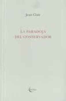 la paradoja del conservador-jean clair-9788493803414