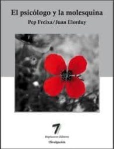 el psicologo y la molesquina-juan manuel elorduy taubmann-9788493842314