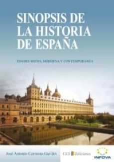 sinopsis de la historia de españa-jose antonio carmona guillen-9788494006814