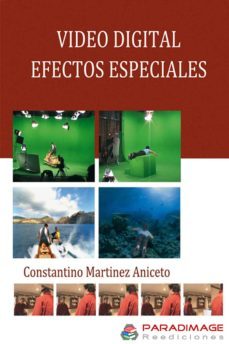 video digital. efectos especiales (ebook)-javier alonso perez-constantino martinez aniceto-9788494057014