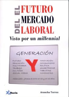 el futuro del mercado laboral-arancha torreso-9788494300714