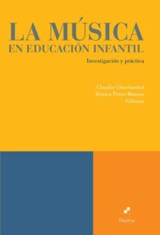 la musica en educacion infantil-claudia (ed.) gluschankof-jessica (ed.) perez moreno-9788494403514