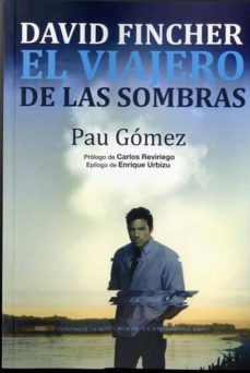 david fincher: el viajero de las sombras-pau gomez-9788494412714
