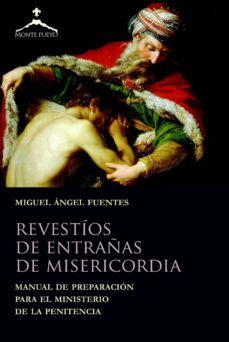 revestios de entrañas de misericordia-miguel angel fuentes-9788494463914