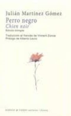 perro negro / chien noir (ed. bilingue)-julian martinez gomez-9788494558214
