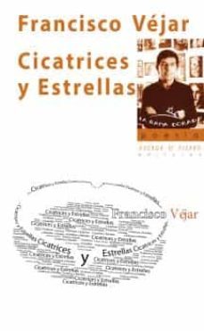 cicatrices y estrellas-francisco vejar-9788494600814