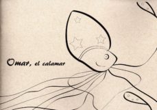 omar, el calamar-ana mombiedro-9788494609114