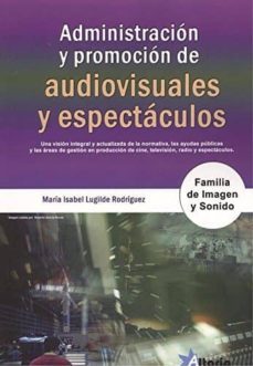 administracion y promocion de audioviuales y espectaculos-maria isabel lugilde rodriguez-9788494731914