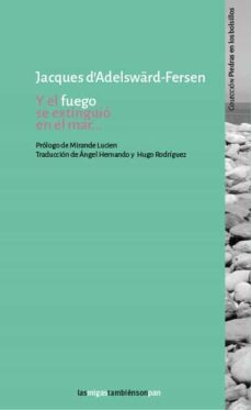 y el fuego se extinguio en el mar-jacques d adelsward fersen-9788494887314
