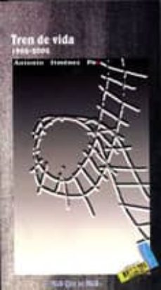 tren de vida: 1992-2002-antonio jimenez paz-9788495309914