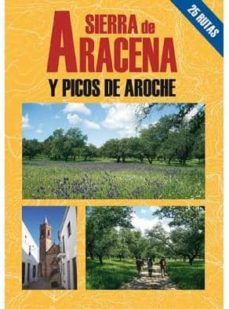 sierra de aracena y picos de aroche-alfonso piñero rincon-9788495368614