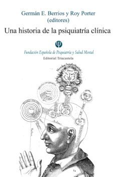 una historia de la psiquiatria clinica-9788495840714