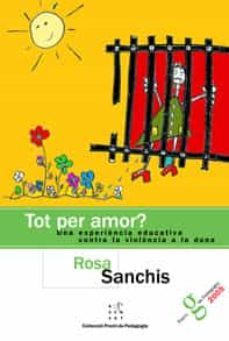 tot per amor? (premi de pedagogia)-9788495988614