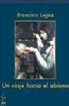 un viaje hacia el abismo-9788496115514