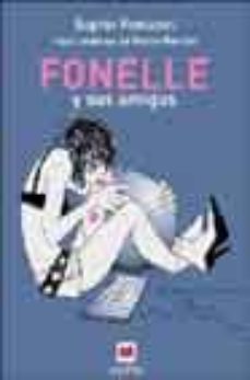 fonelle y sus amigos-sophie fontanel-9788496231214