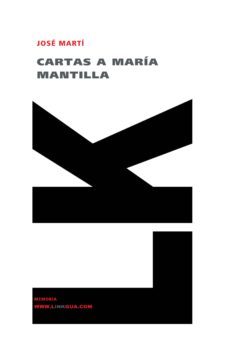 cartas a maria mantilla-jose julian marti y perez-9788496290914