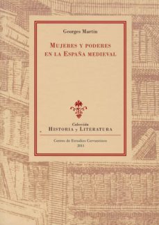 mujeres y poderes en la españa medieval: cinco estudios-9788496408814