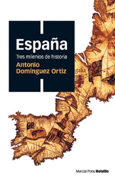 españa tres milenios de historia (bolsillo)-9788496467514