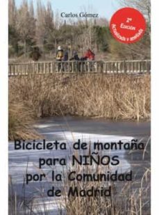 bicicleta de montaña para niños por la comunidad de madrid (2ª ed .)-9788496470514