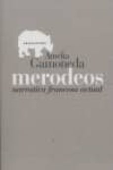 merodeos: narrativa francesa actual-9788496775114
