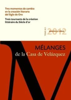 tres momentos de cambio en la creacion literaria del siglo de oro-9788496820814