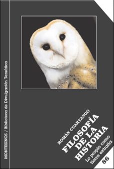 filosofia de la historia: lo propio como tierra extraña (montesio nos)-roman g. cuartango-9788496831414