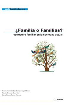 ¿familia o familias?: estructura familiar en la sociedad actual. estructura familiar en la sociedad actual (ebook)-maria hernandez sampelayo matos-maria crespo garrido-sara perez tome ramon-9788496899414