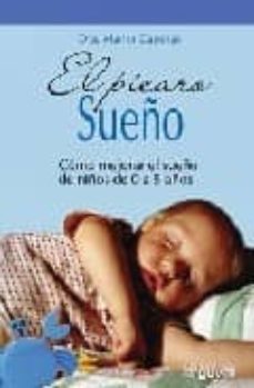 el picaro sueño: como mejorar el sueño de niños de 0 a 5 años-9788496912014