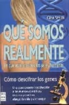 que somos realmente: de que estan hechos los seres humanos-9788496924314