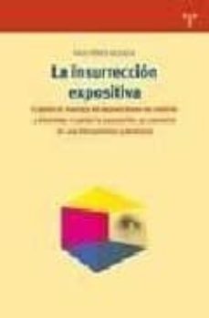 la insurreccion expositiva-paco perez valencia-9788497043014
