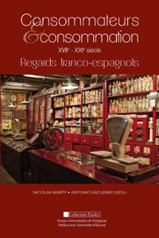 consommateurs et consommation xviie-xxie siècles-9788497174114