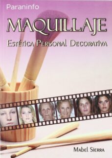maquillaje: estetica personal decorativa-mabel sierra acosta-9788497324014