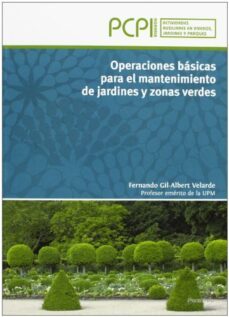 operaciones basicas para el mantenimiento de jardines y zonas ver des-9788497328814