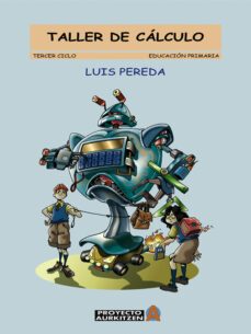 taller de calculo 5º-6º (tercer ciclo. educacion primaria)-9788497460514