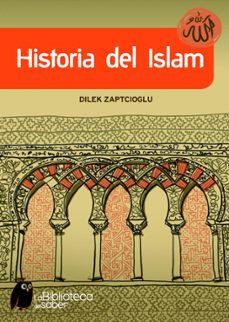 historia del islam-dilek zaptcioglu-9788497543514