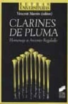 clarines de pluma: homenaje a antonio regalado-vincent martin-9788497561914