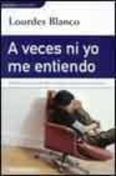 a veces ni yo me entiendo-9788497591614