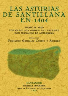 las asturias de santillana en 1404-fernando gonzalez camino y aguirre-9788497613514