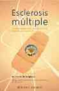 esclerosis multiple: su tratamiento segun una vision fisica, psic ologica y espiritual-pablo de la iglesia-9788497771214