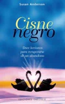 cisne negro: 12 lecciones para recuperarse de un abandono-susan anderson-9788497773614