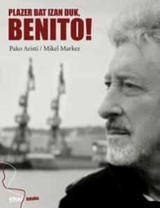 plazer bat izan  duk,benito!-9788497839914