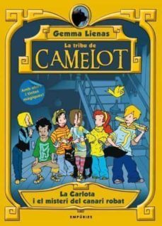 carlota i el misteri del canari robat (la tribu de camelot)-9788497873314
