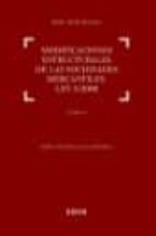 modificaciones estructurales de las sociedades mercantiles, ley 3 /2009 de 3 de abril (2 tomos) incluye cd-9788497905114