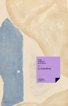 la franchota-pedro calderon de la barca-9788498167214